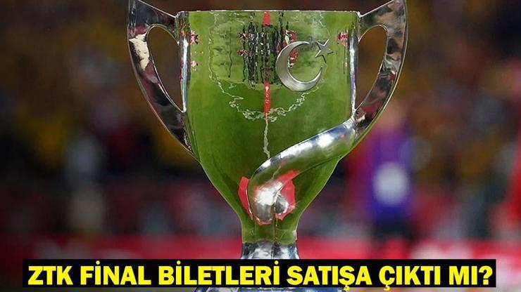 ZTK FİNAL MAÇI BİLETLERİ SATIŞA ÇIKTI MI, NE ZAMAN ÇIKACAK Ziraat Türkiye Kupası final maçı bilet satış tarihi